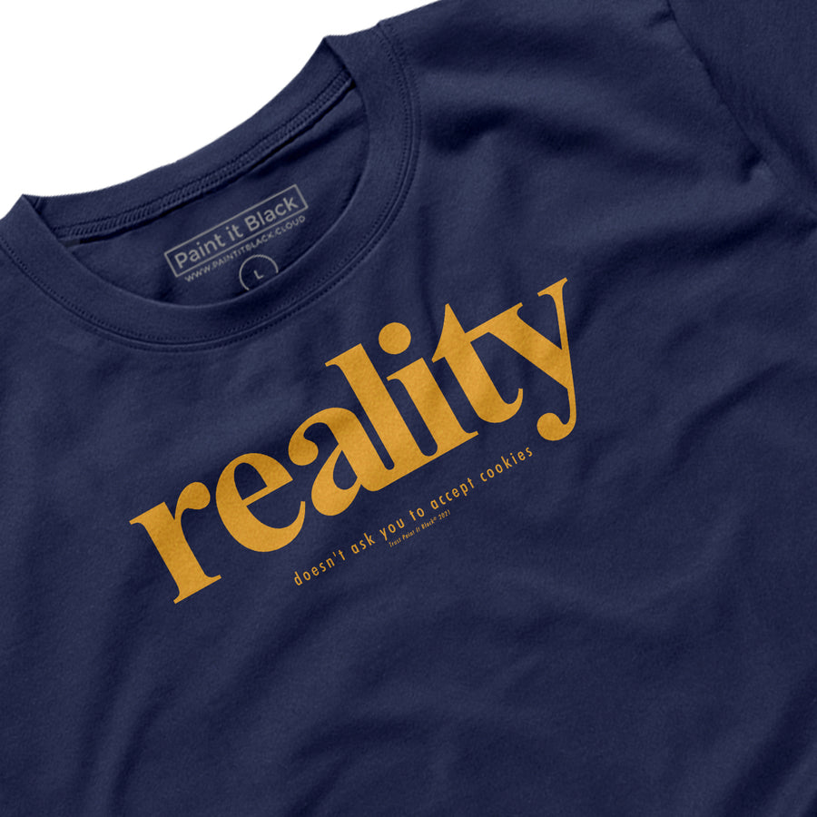 Reality - Unisex T-Shirt
