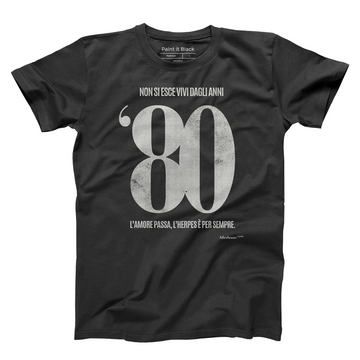Anni '80 - Unisex T-Shirt - Paint It Black T-Shirts online shop