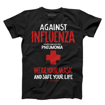 Against Influenza Men's T-Shirt - Unisex - Paint It Black Tees
