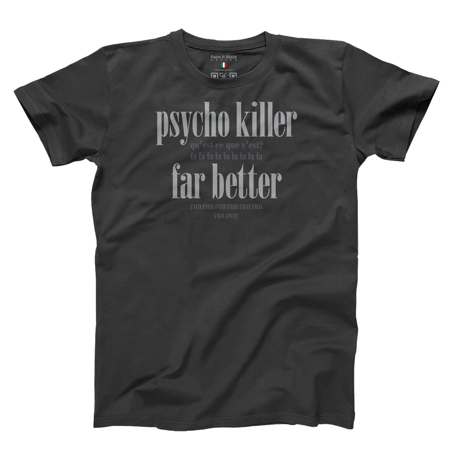 Psycho Killer  - Unisex T-Shirt