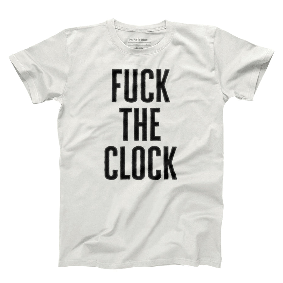 Fuck the Clock - Unisex T-shirt - Paint It Black online shop