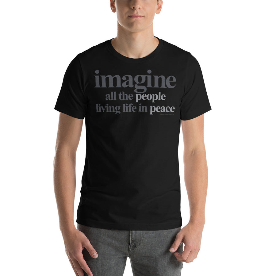 Imagine all the people living life in peace - Unisex T-Shirt - Maglietta Unisex - Paint It Black online shop